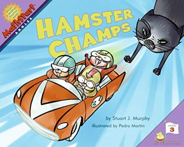 Hamster Champs (MathStart 3) - Stuart J. Murphy [KSIĄŻKA]