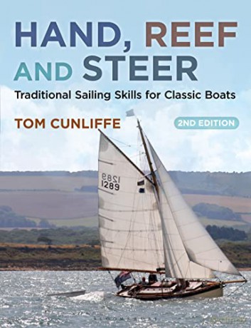 Hand, Reef and Steer 2nd edition: Traditional Sailing Skills for Classic Boats - Tom Cunliffe [KSIĄŻKA]