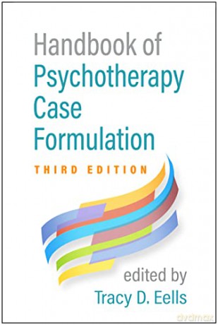 Handbook of Psychotherapy Case Formulation - Tracy D. Eells [KSIĄŻKA]
