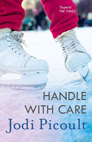 Handle with Care: the gripping emotional drama by the number one bestselling author of A Spark of Light - Jodi Picoult [KSIĄŻKA]