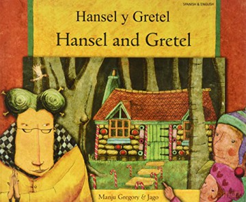 Hansel and Gretel (English/Spanish) - Manju Gregory [KSIĄŻKA]
