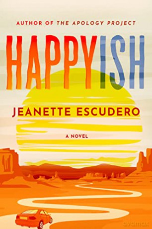 Happyish: A Novel - Jeanette Escudero [KSIĄŻKA]