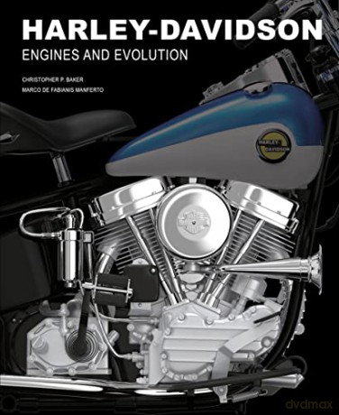 Harley Davidson: Engines and Evolution - Christopher P Baker [KSIĄŻKA]