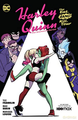 Harley Quinn: The Animated Series - The Eat. Bang! Kill Tour Vol. 1 (Harley Quinn the Animated Series: the Eat. Bang! Kill. Tour, 1) - Tee Franklin [KOMIKS]