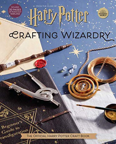 Harry Potter: Crafting Wizardry: The Official Harry Potter Craft Book [KSIĄŻKA]