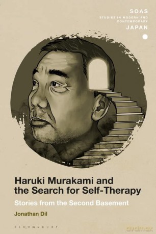 Haruki Murakami and the Search for Self-Therapy: Stories from the Second Basement (SOAS Studies in Modern and Contemporary Japan) - Associate Professor Jonathan Dil [KSIĄŻKA]