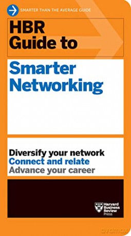 HBR Guide to Smarter Networking (HBR Guide Series) - Harvard Business Review [KSIĄŻKA]