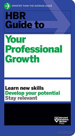 HBR Guide to Your Professional Growth - Harvard Business Review [KSIĄŻKA]