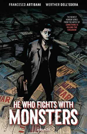 He Who Fights With Monsters - Francesco Artibani [KSIĄŻKA]