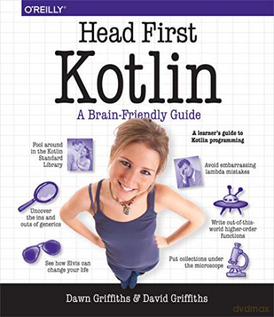 Head First Kotlin: A Brain-Friendly Guide - Dawn Griffiths [KSIĄŻKA]