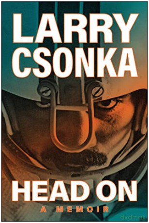 Head On: A Memoir - Larry Csonka [KSIĄŻKA]