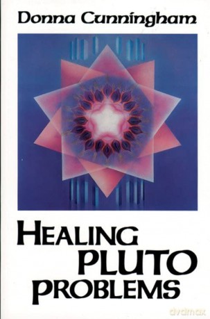 Healing Pluto Problems - Donna Cunningham [KSIĄŻKA]