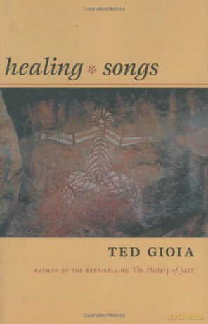 Healing Songs - Ted Gioia [KSIĄŻKA]