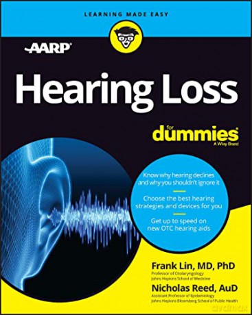 Hearing Loss For Dummies - Frank Lin [KSIĄŻKA]
