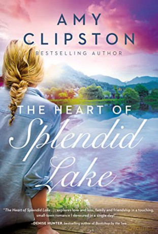 Heart of Splendid Lake: A Sweet Romance - Clipston [KSIĄŻKA]