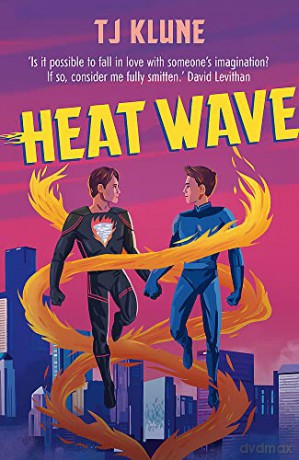 Heat Wave (The Extraordinaries) - T J Klune [KSIĄŻKA]