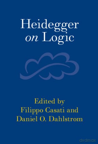 Heidegger on Logic - Filippo Casati [KSIĄŻKA]
