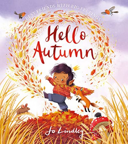 Hello Autumn: The second book in a magical new children's series about friendship, feelings and the seasons (Best Friends with Big Feelings) - Jo Lindley [KSIĄŻKA]