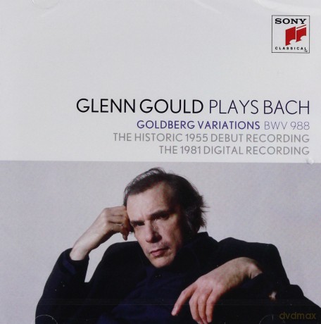 Glenn Gould: Glenn Gould Plays Bach: Goldberg Variations Bwv 988 - The Historic 1955 Debut Recording; The 1981 Digital Recording [2CD]