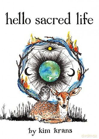 Hello Sacred Life - Kim Krans [KSIĄŻKA]