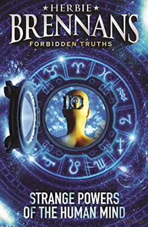Herbie Brennan's Forbidden Truths: Strange Powers of the Human Mind - Herbie Brennan [KSIĄŻKA]