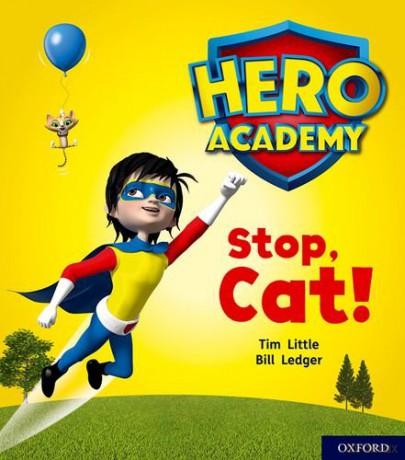Hero Academy: Oxford Level 1+, Pink Book Band: Stop, Cat! - Tim Little [KSIĄŻKA]