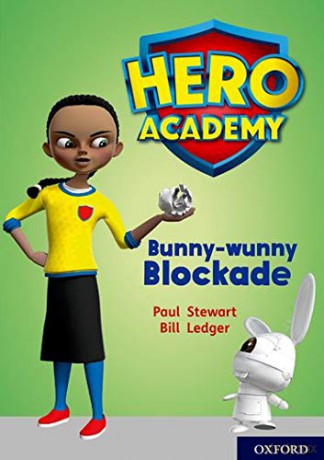 Hero Academy: Oxford Level 11, Lime Book Band: Bunny-wunny Blockade - Paul Stewart [KSIĄŻKA]