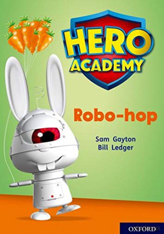 Hero Academy: Oxford Level 11, Lime Book Band: Robo-hop - Sam Gayton [KSIĄŻKA]