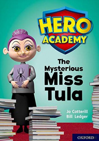 Hero Academy: Oxford Level 11, Lime Book Band: The Mysterious Miss Tula - Jo Cotterill [KSIĄŻKA]