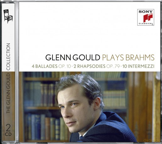 Glenn Gould: Glenn Gould Plays Brahms: 4 Ballades Op. 10; 2 Rhapsodies Op. 79; 10 Intermezzi [2CD]