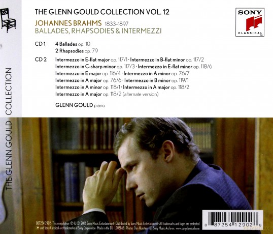 Glenn Gould: Glenn Gould Plays Brahms: 4 Ballades Op. 10; 2 Rhapsodies Op. 79; 10 Intermezzi [2CD]