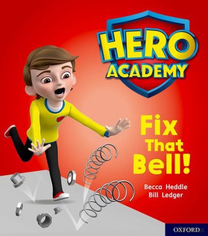 Hero Academy: Oxford Level 2, Red Book Band: Fix That Bell! - Becca Heddle [KSIĄŻKA]