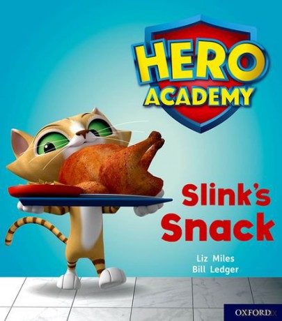 Hero Academy: Oxford Level 2, Red Book Band: Slink's Snack - Liz Miles [KSIĄŻKA]