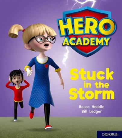 Hero Academy: Oxford Level 3, Yellow Book Band: Stuck in the Storm - Becca Heddle [KSIĄŻKA]