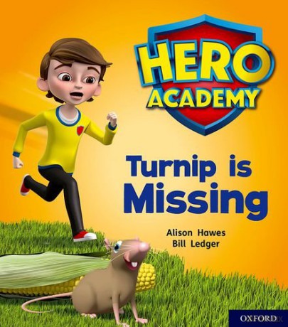 Hero Academy: Oxford Level 3, Yellow Book Band: Turnip is Missing - Alison Hawes [KSIĄŻKA]