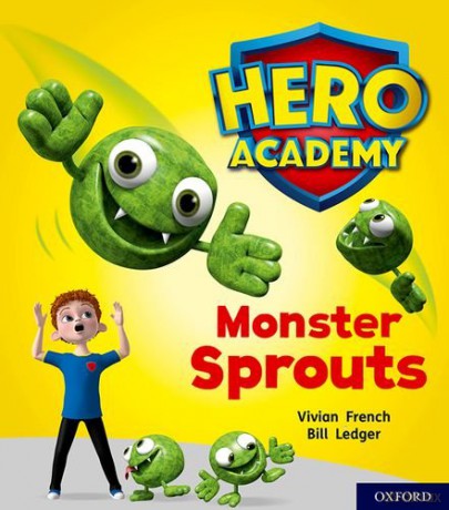 Hero Academy: Oxford Level 5, Green Book Band: Monster Sprouts - Vivian French [KSIĄŻKA]