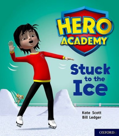 Hero Academy: Oxford Level 5, Green Book Band: Stuck to the Ice - Kate Scott [KSIĄŻKA]