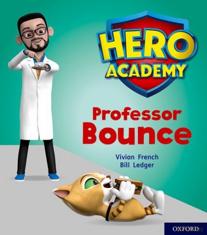 Hero Academy: Oxford Level 6, Orange Book Band: Professor Bounce - Vivian French [KSIĄŻKA]