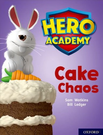 Hero Academy: Oxford Level 7, Turquoise Book Band: Cake Chaos - Sam Watkins [KSIĄŻKA]