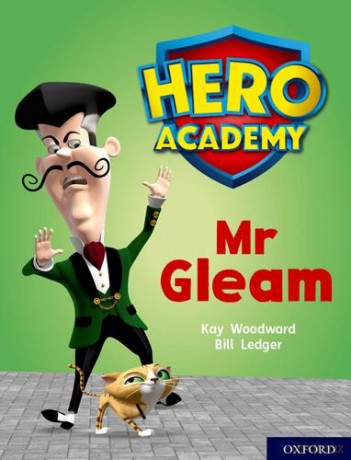 Hero Academy: Oxford Level 8, Purple Book Band: Mr Gleam - Kay Woodward [KSIĄŻKA]