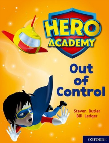 Hero Academy: Oxford Level 8, Purple Book Band: Out of Control - Steven Butler [KSIĄŻKA]