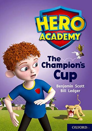 Hero Academy: Oxford Level 9, Gold Book Band: The Champion's Cup - Benjamin Scott [KSIĄŻKA]