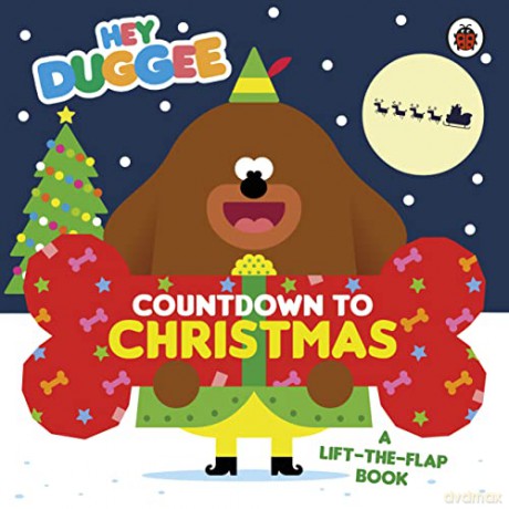 Hey Duggee: Countdown to Christmas: A Lift-the-Flap Book - Hey Duggee [KSIĄŻKA]