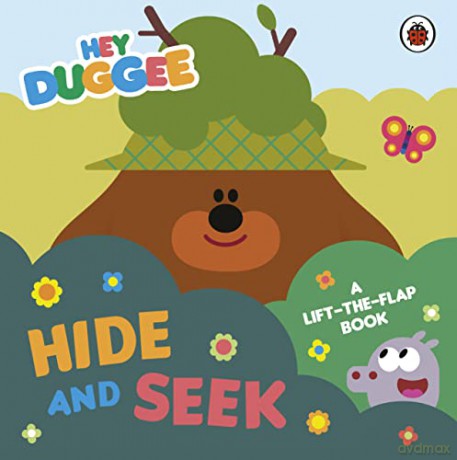 Hey Duggee: Hide and Seek: A Lift-the-Flap Book - Hey Duggee [KSIĄŻKA]