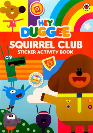 Hey Duggee: Squirrel Club Sticker Activity Book - Hey Duggee [KSIĄŻKA]