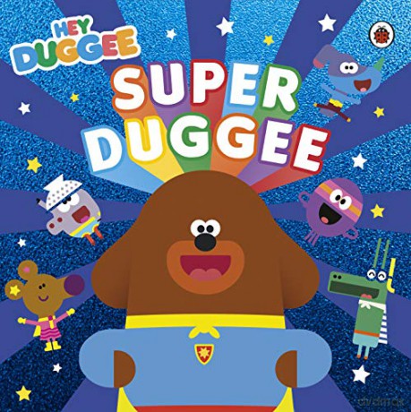 Hey Duggee: Super Duggee - Hey Duggee [KSIĄŻKA]