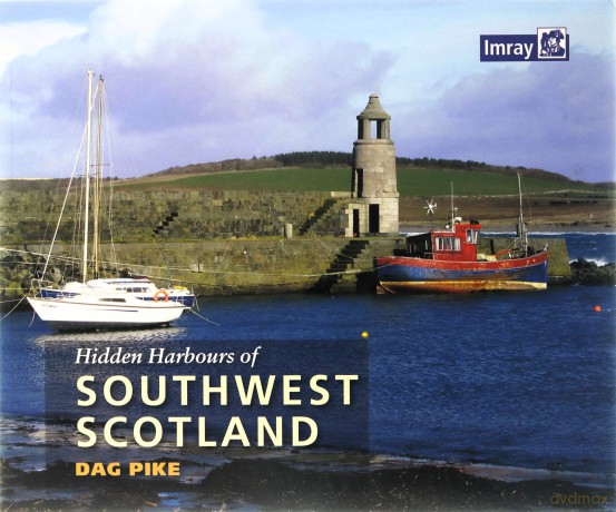 Hidden Harbours of Southwest Scotland - Dag Pike [KSIĄŻKA]