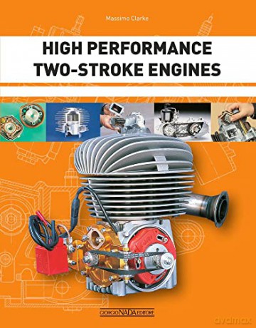 High Performance Two-Stroke Engines - Massimo Clarke [KSIĄŻKA]