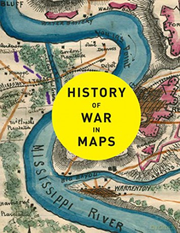 History of War in Maps: More than 70 maps from ancient and medieval warfare to modern day conflicts - Philip Parker [KSIĄŻKA]