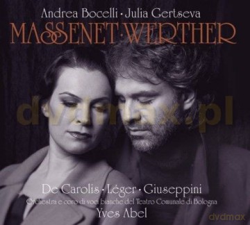 Bocelli/Gertseva/Abel: Massenet:Werther [2CD]